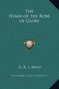 The Hymn of the Robe of Glory - Hardcover