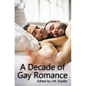 A Decade of Gay Romance - Paperback