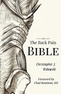 The Back Pain Bible: A Breakthrough Step-By-Step Self-Treatment Process To End Chronic Back Pain Forever - Paperback