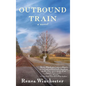 Outbound Train - Hardcover