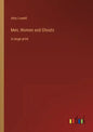 Men, Women and Ghosts: in large print - Paperback