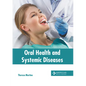 Oral Health and Systemic Diseases - Hardcover