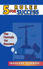 5 Rules for Success: The formula for Success - Paperback