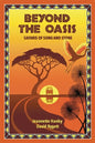 Beyond The Oasis: Safaris of Song and Stone - Paperback
