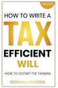 How to Write a Tax Efficient Will: Outwit the Taxman - Paperback
