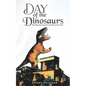 Day of the Dinosaurs - Paperback