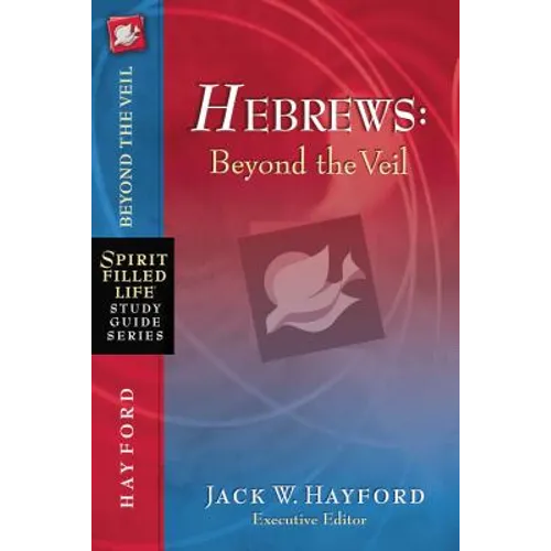 Hebrews: Beyond the Veil - Paperback