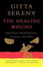 The Healing Wound: Experiences and Reflections, Germany, 1938-2001 - Paperback