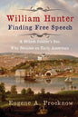 William Hunter - Finding Free Speech: A British Soldier's Son Who Became an Early American - Paperback
