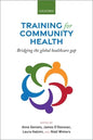 Training for Community Health: Bridging the Global Health Care Gap - Paperback