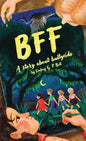 Bff: A Story About Bullycide - Hardcover