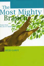 The Most Mighty Branch - Stories from the Life of Abdu'l-Baha - Paperback