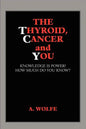 The Thyroid, Cancer and You - Paperback