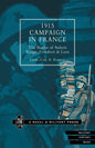 1915 Campaign in France. the Battles of Aubers Ridge, Festubert & Loos Considered in Relation to the Field Service Regulations - Paperback