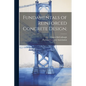 Fundamentals of Reinforced Concrete Design; - Paperback