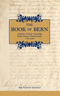 The Book of Bern, A History of Bern Township, Berks County, Pennsylvania 1738-1988 - Hardcover