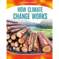 How Climate Change Works - Library Binding