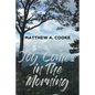 Joy Comes in The Morning - Paperback