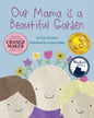 Our Mama is a Beautiful Garden - Paperback