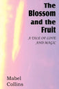 The Blossom and the Fruit - Paperback