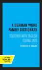 A German Word Family Dictionary: Together with English Equivalents - Hardcover