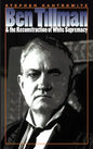 Ben Tillman and the Reconstruction of White Supremacy - Paperback