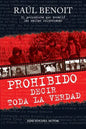 Prohibido decir toda la verdad: El periodista que desafio a las mafias colombianas - Paperback