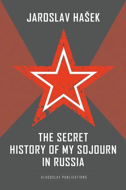 The Secret History of my Sojourn in Russia - Paperback