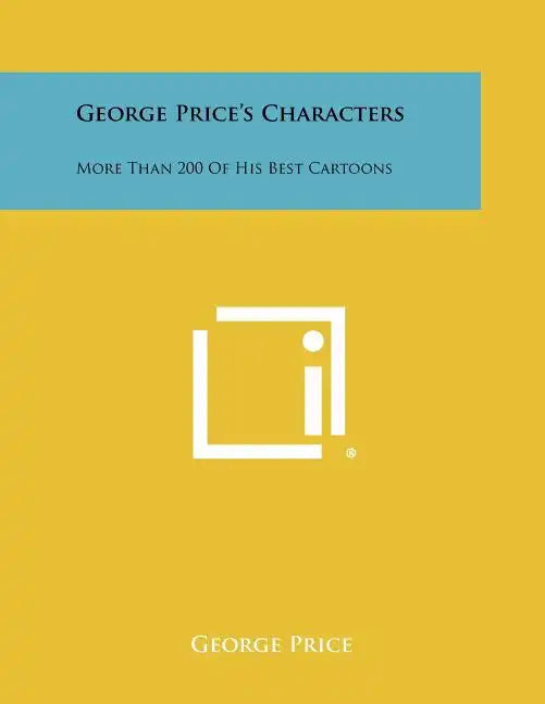 George Price's Characters: More Than 200 of His Best Cartoons - Paperback