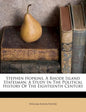 Stephen Hopkins, A Rhode Island Statesman: A Study In The Political History Of The Eighteenth Century - Paperback