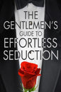 The Gentleman's Guide To Effortless Seduction - Paperback
