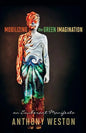 Mobilizing the Green Imagination: An Exuberant Manifesto - Paperback