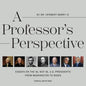 A Professor's Perspective: Essays on the 45, Not 46, U.S. Presidents from Washington to Biden - Paperback