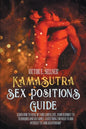 Kama Sutra Sex Positions Guide: Learn how to spice up your couple life. From intimacy to techniques and sex games.Everything you need to add interest - Paperback