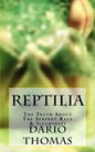 Reptilia: The Truth About The Serpent Race & Illuminati - Paperback