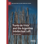 'Punto de Vista' and the Argentine Intellectual Left - Paperback