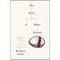 The Book of Minor Perverts: Sexology, Etiology, and the Emergences of Sexuality - Paperback
