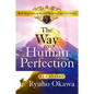 The Way to Human Perfection: Best Selection of Ryuho Okawa's Early Lectures - Paperback
