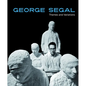 George Segal: Themes and Variations - Hardcover