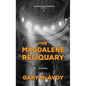 The Magdalene Reliquary - Hardcover