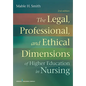 The Legal, Professional, and Ethical Dimensions of Education in Nursing - Paperback