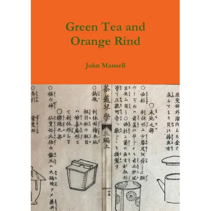 Green Tea and Orange Rind - Paperback