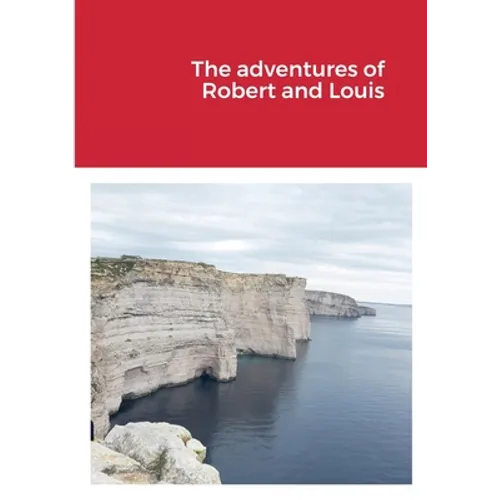 The adventures of Robert and Louis - Paperback