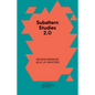 Subaltern Studies 2.0: Being Against the Capitalocene - Paperback