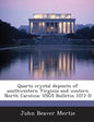 Quartz Crystal Deposits of Southwestern Virginia and Western North Carolina: Usgs Bulletin 1072-D - Paperback