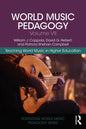 World Music Pedagogy, Volume VII: Teaching World Music in Higher Education - Paperback