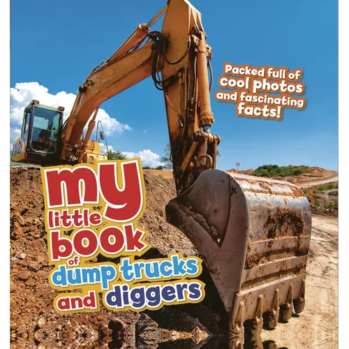 My Little Book of Dump Trucks and Diggers - Library Binding