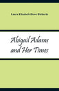 Abigail Adams and Her Times - Paperback