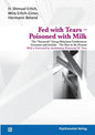 Fed with Tears - Poisoned with Milk - Paperback