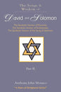 The Songs and Wisdom of DAVID AND SOLOMON Part II: The Symbolic Version of Proverbs, The Symbolic Version of Ecclesiastes, The Symbolic Version of the - Paperback
